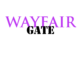 WAYFAIR GATE EN FRANCAIS