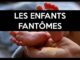 Enfants Fantomes